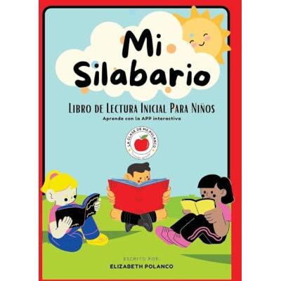 Polanco, Elizabeth Mi Silabario: Libro de Lectura Inicial Para Niños Polanco, Elizabeth Mi Silabario: Libro de Lectura Inicial Para Niños