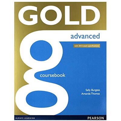 Thomas, Amanda GOLD ADVANCED COURSEBOOK Thomas, Amanda GOLD ADVANCED COURSEBOOK
