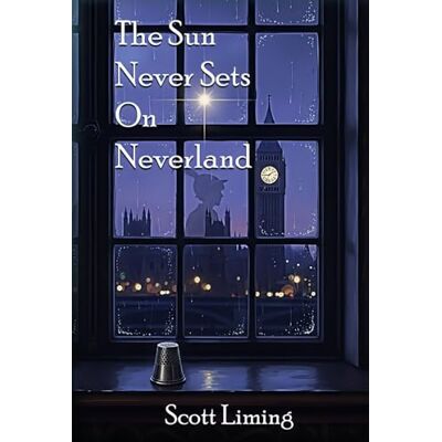 Scott The Sun Never Sets on Neverland Scott The Sun Never Sets on Neverland