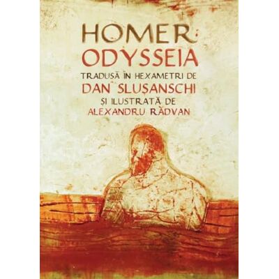 Homer Odysseia , Editie in limba romana Homer Odysseia , Editie in limba romana