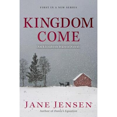 Jensen Kingdom Come: 1 (Elizabeth Harris Novel, An) Jensen Kingdom Come: 1 (Elizabeth Harris Novel, An)