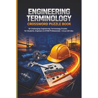 Garmin Engineering Terminology Crossword Puzzle Book: 50 Challenging Engineering Terminology Puzzles for Students, Engineers & STEM Professionals – A Smart Gift Idea (MajorPuzzles Series) Garmin Engineering Terminology Crossword Puzzle Book: 50 Challenging Engineering Terminology Puzzles for Students, Engineers & STEM Professionals – A Smart Gift Idea (MajorPuzzles Series)