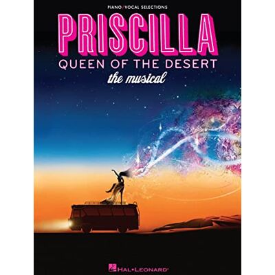 Various Priscilla queen of the desert chant: The Musical Vocal Selections Various Priscilla queen of the desert chant: The Musical Vocal Selections
