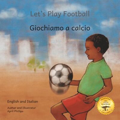 Philips Let's Play Football: With African Animals in Italian and English Philips Let's Play Football: With African Animals in Italian and English
