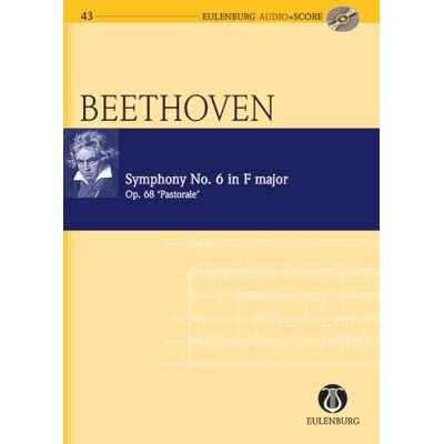 Schott Symphony No. 6 F Major Op. 68 Poche+CD: Op. 68 'pastorale' for Orchestra (Clarke) (Eulenburg Audio+score Series) Schott Symphony No. 6 F Major Op. 68 Poche+CD: Op. 68 'pastorale' for Orchestra (Clarke) (Eulenburg Audio+score Series)
