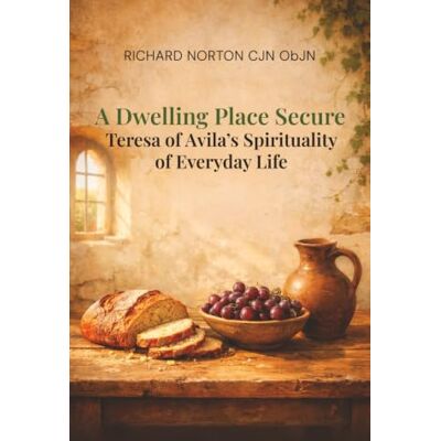 Symantec A Dwelling Place Secure – Teresa of Avila’s Spirituality of Everyday Life Symantec A Dwelling Place Secure – Teresa of Avila’s Spirituality of Everyday Life