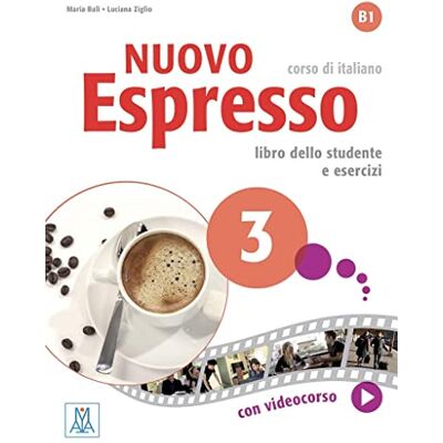 Vv.Aa Espresso 3 nuovo alum (+ E-book): Libro studente + ebook interattivo: Vol. 3 (ALMA) Vv.Aa Espresso 3 nuovo alum (+ E-book): Libro studente + ebook interattivo: Vol. 3 (ALMA)
