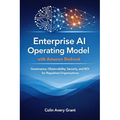 Avery Enterprise AI Operating Model with Amazon Bedrock: Governance, Observability, Security, and ROI for Regulated Organizations Avery Enterprise AI Operating Model with Amazon Bedrock: Governance, Observability, Security, and ROI for Regulated Organizations