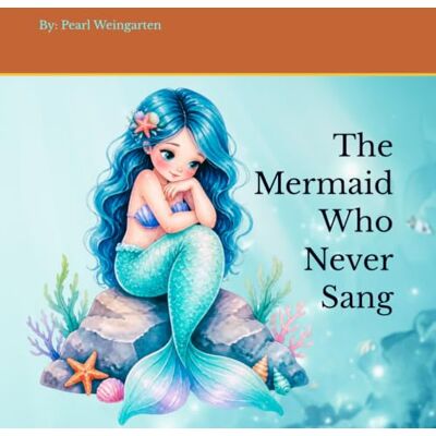 Pearl The Mermaid Who Never Sang Pearl The Mermaid Who Never Sang