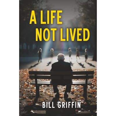 Griffin A Life Not Lived Griffin A Life Not Lived