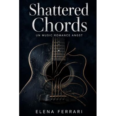Acer Shattered Chords: Un Music Romance Angst Acer Shattered Chords: Un Music Romance Angst
