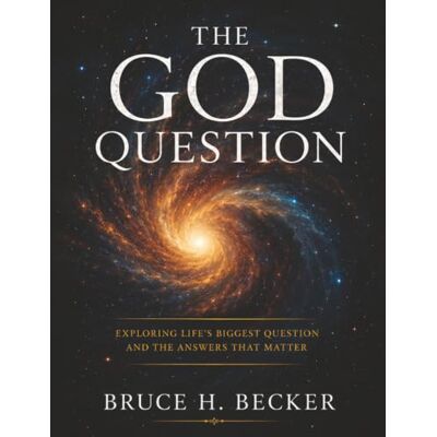Becker The God Question Becker The God Question