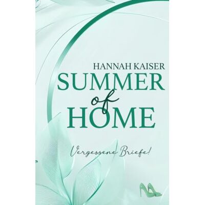 Kaiser Summer of Home: Vergessene Briefe Kaiser Summer of Home: Vergessene Briefe