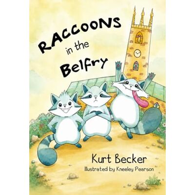Becker Raccoons in the Belfry Becker Raccoons in the Belfry