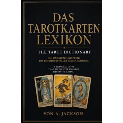 Jackson Das Tarotkarten bilinguale Tarotkartenlexikon Jackson Das Tarotkarten bilinguale Tarotkartenlexikon