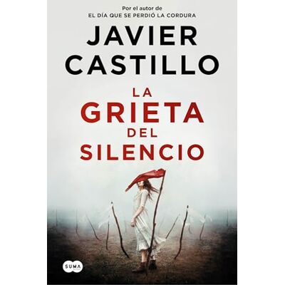 Castillo, Javier La grieta del silencio (SUMA) Castillo, Javier La grieta del silencio (SUMA)