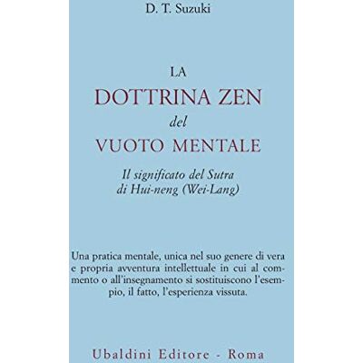 Suzuki La dottrina zen del vuoto mentale (Civiltà dell'Oriente) Suzuki La dottrina zen del vuoto mentale (Civiltà dell'Oriente)