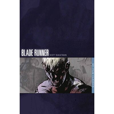 Scott Blade Runner (BFI Film Classics) Scott Blade Runner (BFI Film Classics)