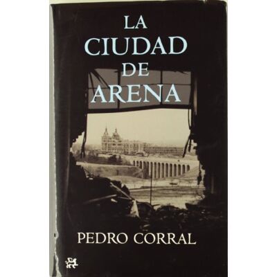 Corral Corral, Pedro Ciudad de Arena (Casa Del Libro) Corral Corral, Pedro Ciudad de Arena (Casa Del Libro)