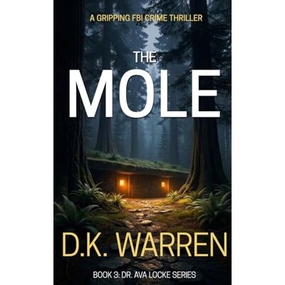 Tura The Mole: A gripping FBI crime thriller (Dr. Ava Locke Series) Tura The Mole: A gripping FBI crime thriller (Dr. Ava Locke Series)