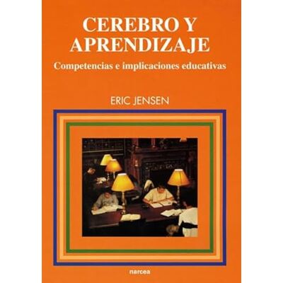 Jensen Cerebro y aprendizaje: Competencias e implicaciones educativas: 96 (Educación Hoy Estudios) Jensen Cerebro y aprendizaje: Competencias e implicaciones educativas: 96 (Educación Hoy Estudios)