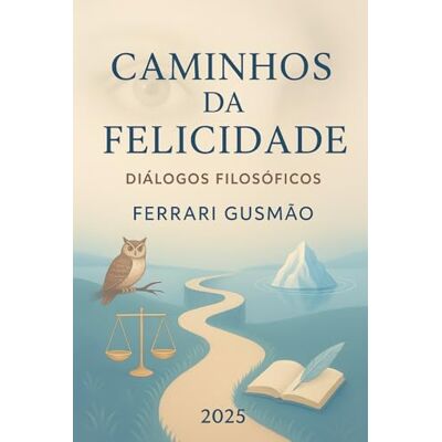 Acer Caminhos da Felicidade: Um diálogo entre autoconhecimento, sofrimento, inconsciente e liberdade Acer Caminhos da Felicidade: Um diálogo entre autoconhecimento, sofrimento, inconsciente e liberdade