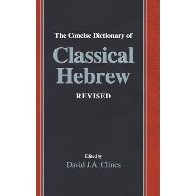 Phoenix The Concise Dictionary of Classical Hebrew Revised Phoenix The Concise Dictionary of Classical Hebrew Revised