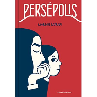 Satrapi, Marjane Persépolis (Reservoir Gráfica) Satrapi, Marjane Persépolis (Reservoir Gráfica)