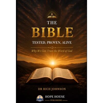 Norman THE BIBLE Tested. Proven. Alive: Why We Can Trust the Word of God Norman THE BIBLE Tested. Proven. Alive: Why We Can Trust the Word of God