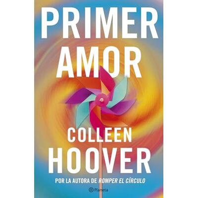 Hoover Primer amor (Heart Bones) (Planeta Internacional) Hoover Primer amor (Heart Bones) (Planeta Internacional)