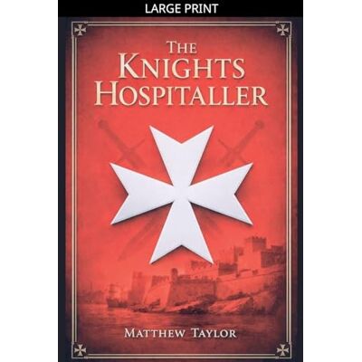 Taylor The Knights Hospitaller Taylor The Knights Hospitaller