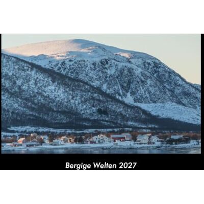 Becker Bergige Welten 2027 Fotokalender DIN A3: Monatskalender mit Bild-Motiven aus Fauna und Flora, Natur, Blumen und Pflanzen Becker Bergige Welten 2027 Fotokalender DIN A3: Monatskalender mit Bild-Motiven aus Fauna und Flora, Natur, Blumen und Pflanzen