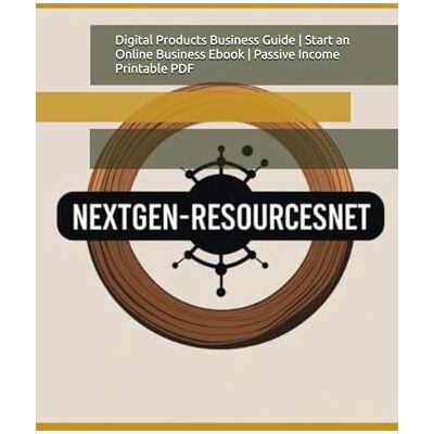 NextGen-Resourcesnet Digital Products Business Guide Start an Online Business Ebook Passive Income Printable PDF NextGen-Resourcesnet Digital Products Business Guide Start an Online Business Ebook Passive Income Printable PDF