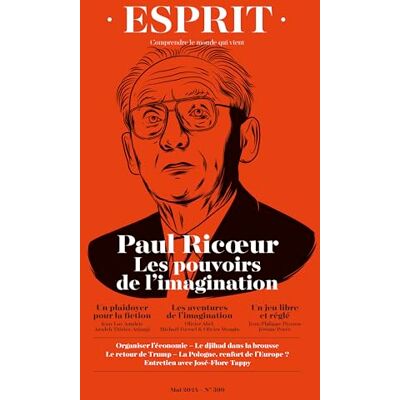 Collectif Esprit Paul Ricoeur. Les pouvoirs de l'imagination: Mai 2024 Collectif Esprit Paul Ricoeur. Les pouvoirs de l'imagination: Mai 2024