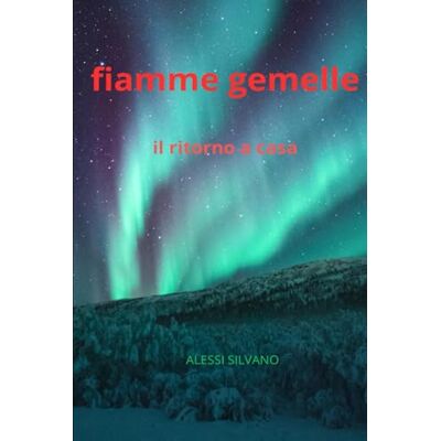 Alessi FIAMME GEMELLE: IL RITORNO A CASA Alessi FIAMME GEMELLE: IL RITORNO A CASA