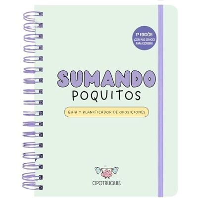 Opotruquis Sumando Poquitos. Guía y planificador para oposiciones (2ª edición): Guía y planificador de oposiciones (TANTANFAN) Opotruquis Sumando Poquitos. Guía y planificador para oposiciones (2ª edición): Guía y planificador de oposiciones (TANTANFAN)