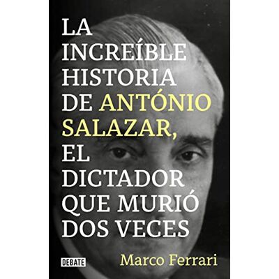 Acer La increíble historia de António Salazar, el dictador que murió dos veces. (Biografías y Memorias) Acer La increíble historia de António Salazar, el dictador que murió dos veces. (Biografías y Memorias)