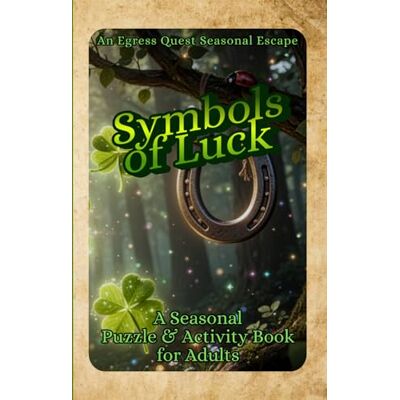 Garmin Symbols of Luck: A Seasonal Puzzle & Activity Book for Adults (Egress Quest: Seasonal Escapes) Garmin Symbols of Luck: A Seasonal Puzzle & Activity Book for Adults (Egress Quest: Seasonal Escapes)