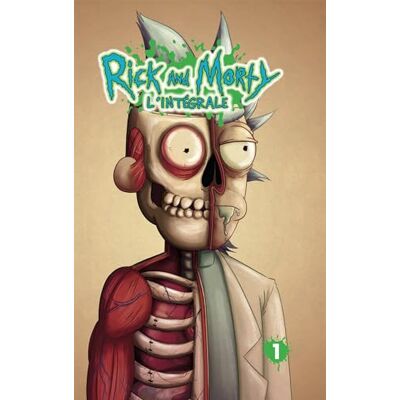 Collectif Rick & Morty, T1 : L'Intégrale T1 Collectif Rick & Morty, T1 : L'Intégrale T1