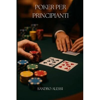 Alessi Poker per principianti Alessi Poker per principianti