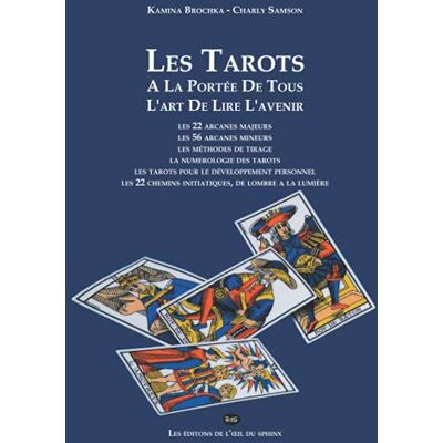 Samson Les Tarots à la portée de tous: L'art de lire l'avenir ( et les Mystères de Notre Temps) Samson Les Tarots à la portée de tous: L'art de lire l'avenir ( et les Mystères de Notre Temps)