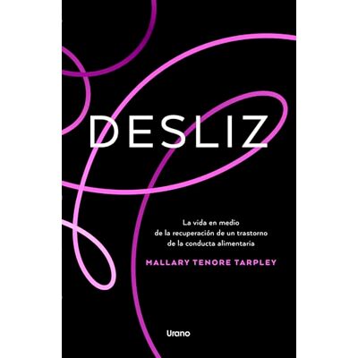 Tenore Tarpley, Mallary Desliz: La vida en medio de la recuperación de un trastorno de la conducta alimentaria (Crecimiento personal) Tenore Tarpley, Mallary Desliz: La vida en medio de la recuperación de un trastorno de la conducta alimentaria (Crecimiento personal)