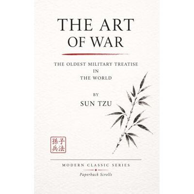Sun THE ART OF WAR: THE OLDEST MILITARY TREATISE IN THE WORLD (ANNOTATED) Sun THE ART OF WAR: THE OLDEST MILITARY TREATISE IN THE WORLD (ANNOTATED)