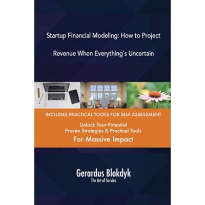 Startup Financial Modeling: How to Project Revenue When Everything`s Uncertain Startup Financial Modeling: How to Project Revenue When Everything`s Uncertain