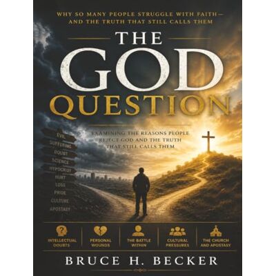 Becker The God Question Becker The God Question