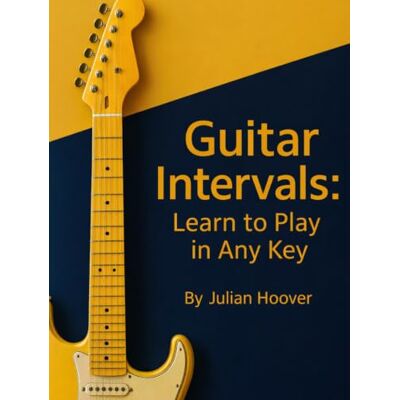 Hoover Guitar Intervals: Learn to Play in Any Key: A Guitar Theory Guide to Intervals, Chords, Scales & the Nashville Number System (The Guitar Music Theory Library) Hoover Guitar Intervals: Learn to Play in Any Key: A Guitar Theory Guide to Intervals, Chords, Scales & the Nashville Number System (The Guitar Music Theory Library)