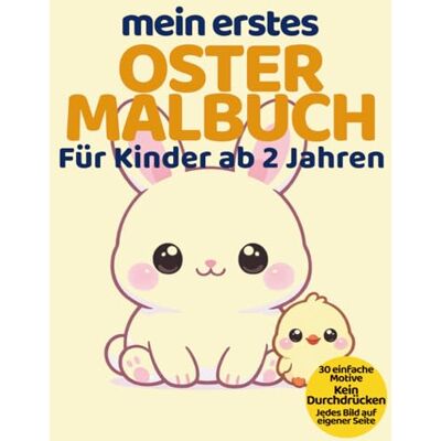 Avery Mein erstes Oster Malbuch: 30 einfache Motive für Kinder ab 2 Jahren – Große Bilder mit dicken Linien – Perfekt für das Osternest (Mein erstes Malbuch – ab 2 Jahren) Avery Mein erstes Oster Malbuch: 30 einfache Motive für Kinder ab 2 Jahren – Große Bilder mit dicken Linien – Perfekt für das Osternest (Mein erstes Malbuch – ab 2 Jahren)