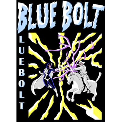 Blue Bolt Volume 3: Episodes 3.1-3.3: 13 (J. Scott's Blue Bolt) Blue Bolt Volume 3: Episodes 3.1-3.3: 13 (J. Scott's Blue Bolt)