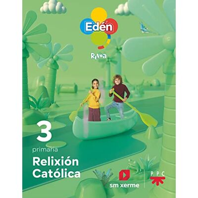 Sánchez-Cifuentes Martos, Mila Relixión Católica. 3 Primaria Edén. Revoa 9788498548860 Sánchez-Cifuentes Martos, Mila Relixión Católica. 3 Primaria Edén. Revoa 9788498548860