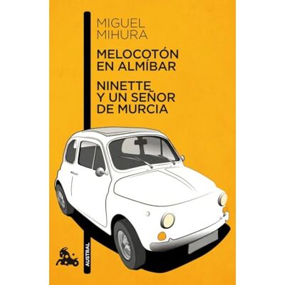 Mihura, Miguel Melocotón en almíbar / Ninette y un señor de Murcia: 1 (Contemporánea) Mihura, Miguel Melocotón en almíbar / Ninette y un señor de Murcia: 1 (Contemporánea)